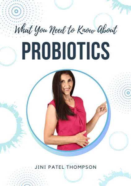 What You Need To Know About Probiotics 